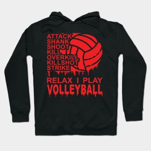 RELAX I Play Volleyball 2 Hoodie